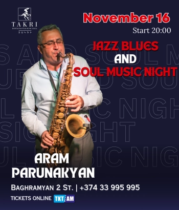 «Տակռի »Ռեստորան և Մուզիք Հոլլ- Jazz Blues and Soul Music Night 