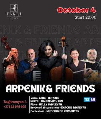 «Տակռի »Ռեստորան և Մուզիք Հոլլ- Arpenik & Friends